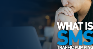 What is SMS traffic pumping fraud?